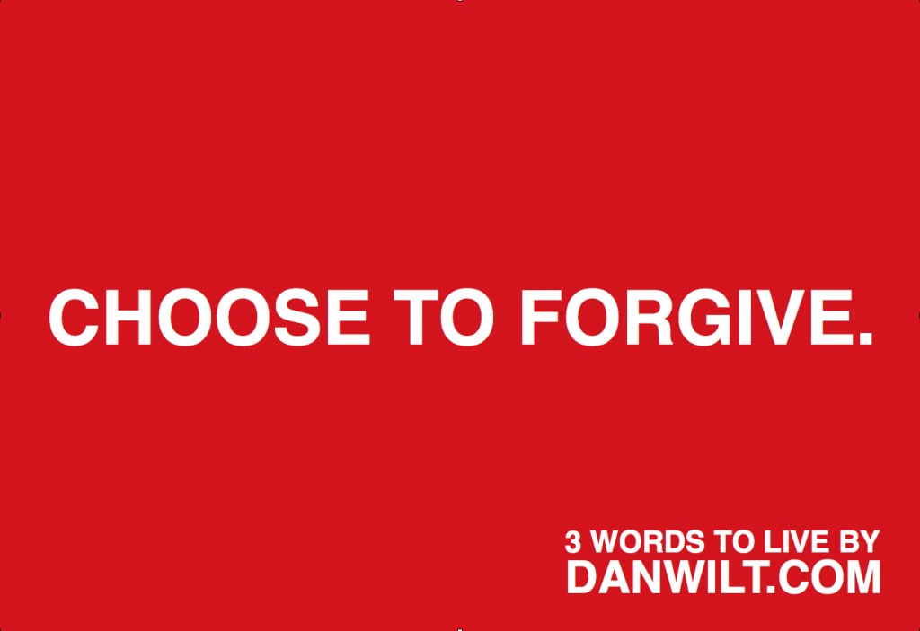 three-words-to-live-by-danwilt